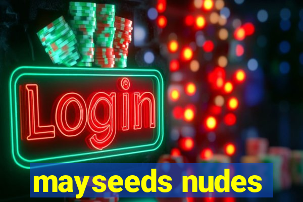 mayseeds nudes